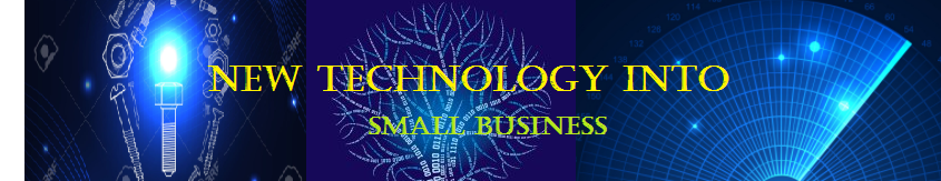New Technology & Small Business