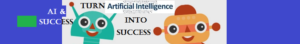 Artificial Intelligence & Success