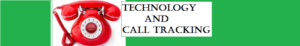 Technology And Call Tracking