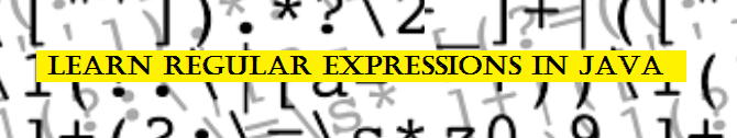 Learn Regular Expressions in Java