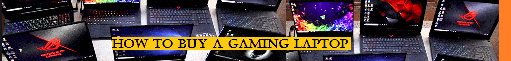 How to buy a gaming laptop